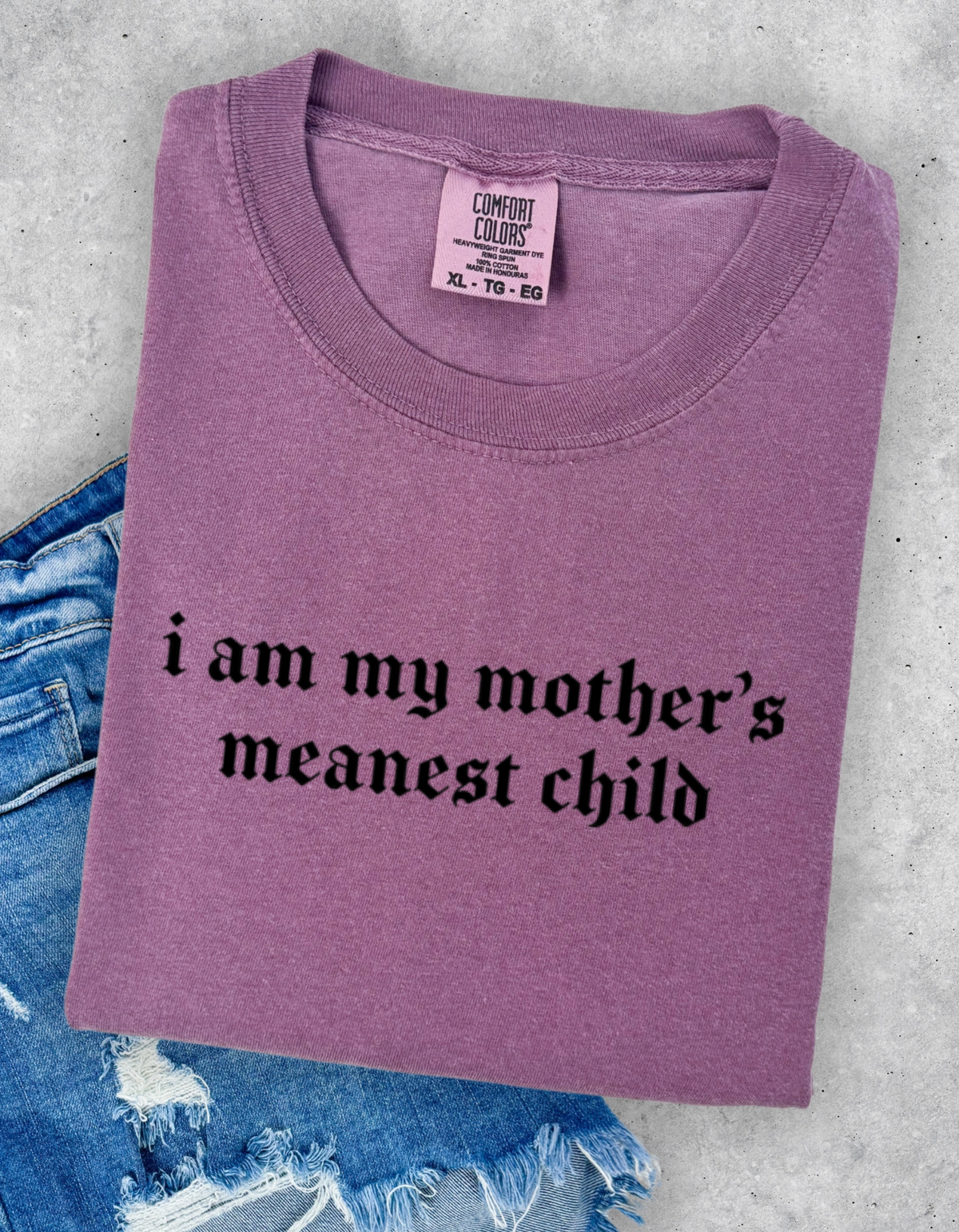 Mothers Meanest Child Graphic Tee