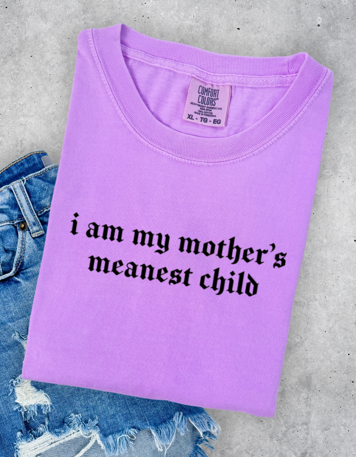 Mothers Meanest Child Graphic Tee