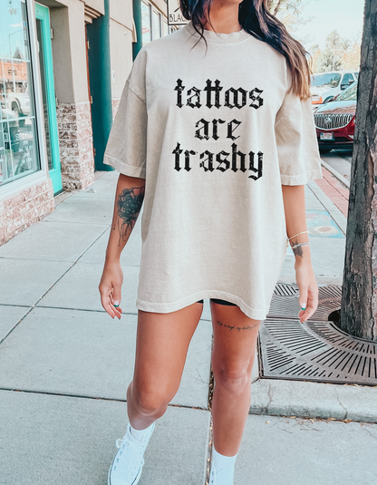 Tattoos are trashy graphic tshirt
