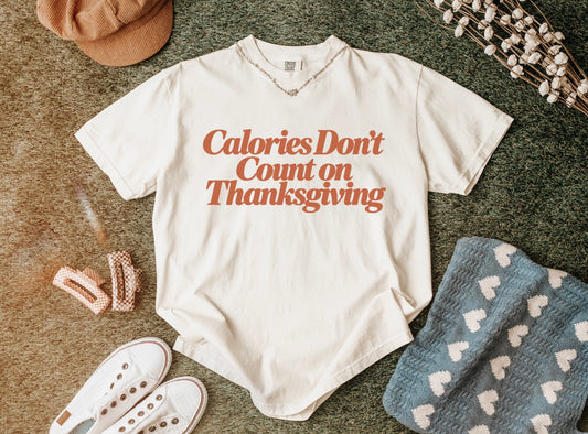 Calories Don’t count Graphic Tee