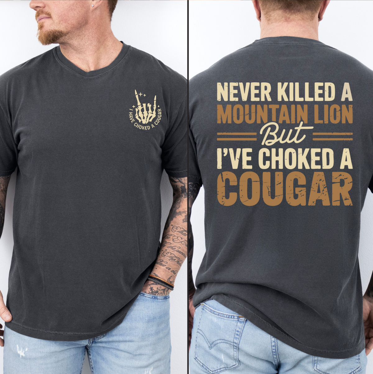 Choked a cougar Graphic Tee