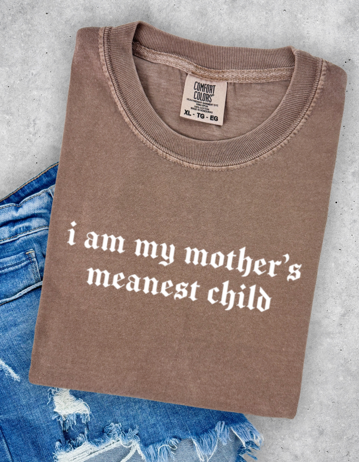 Mothers Meanest Child Graphic Tee