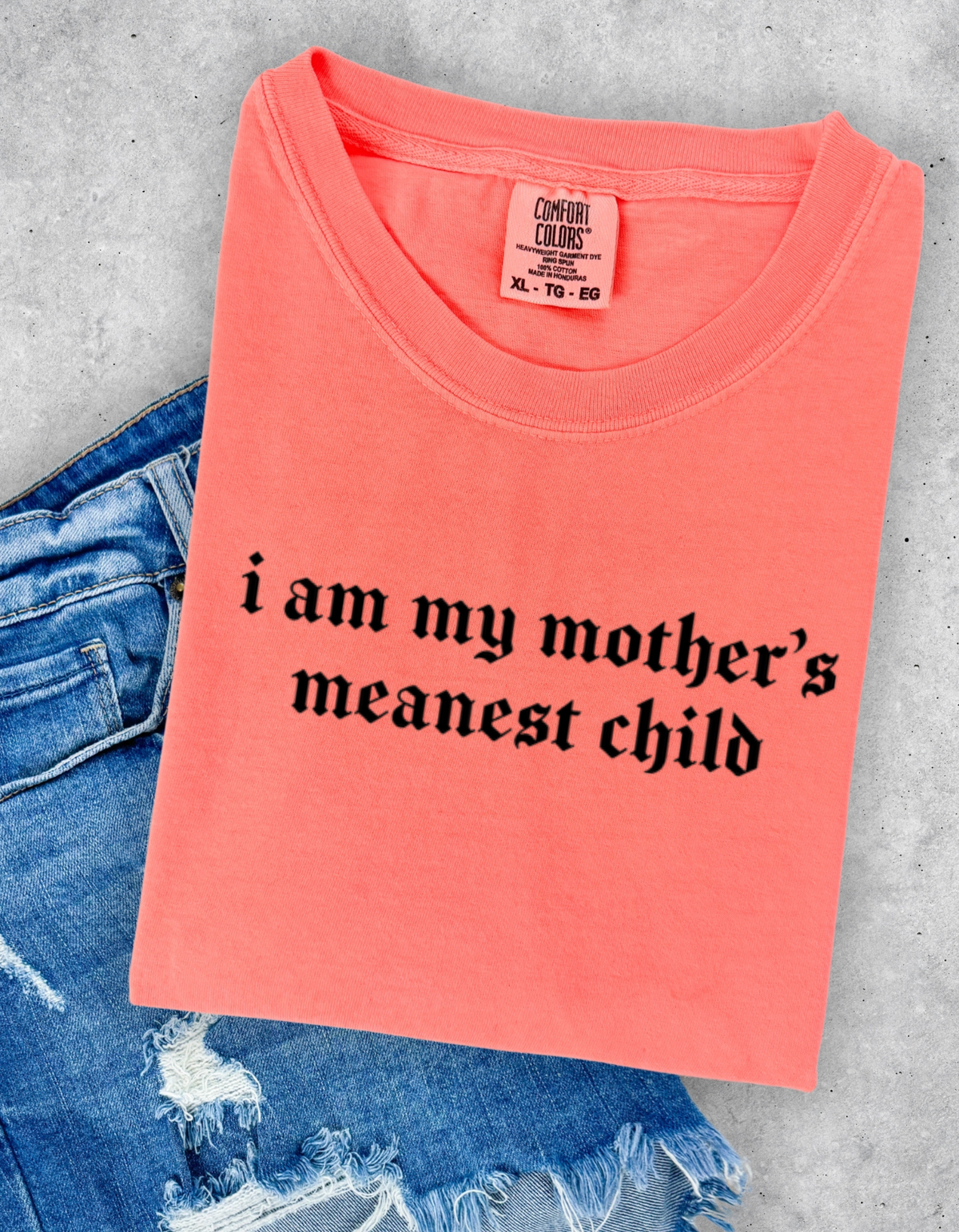 Mothers Meanest Child Graphic Tee