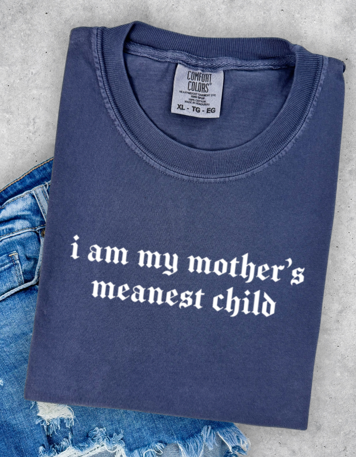 Mothers Meanest Child Graphic Tee