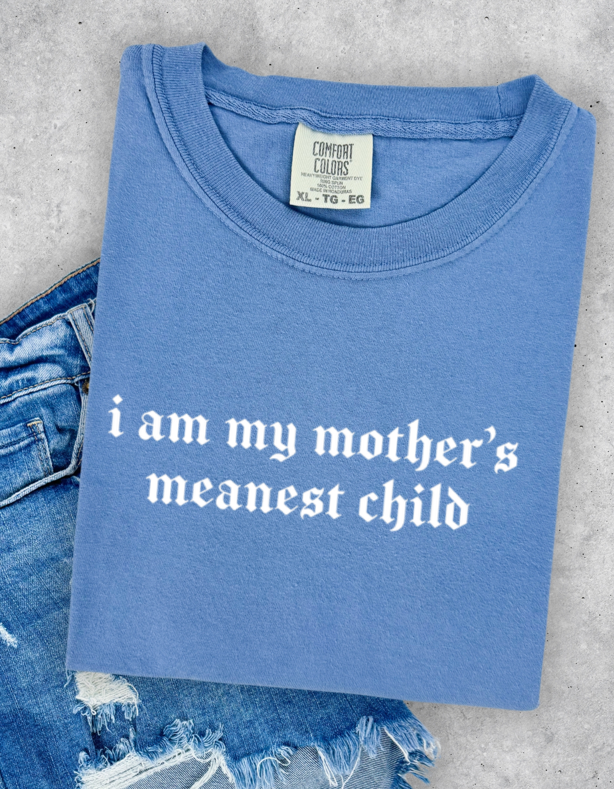 Mothers Meanest Child Graphic Tee